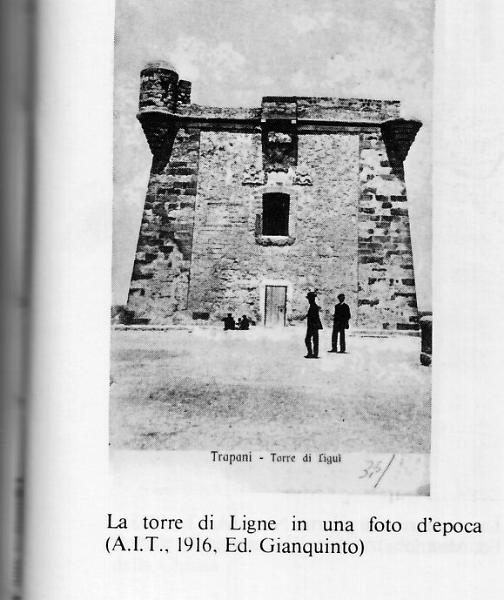 Vecchia Trapani 176 - Trapani - Torre di Ligny 1916.jpg